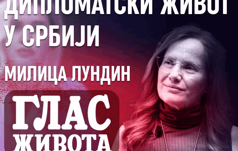 GLAS ŽIVOTA - BEOGRAD, U DVA MANDATA, Milica Lundin, supruga švedskog diplomate