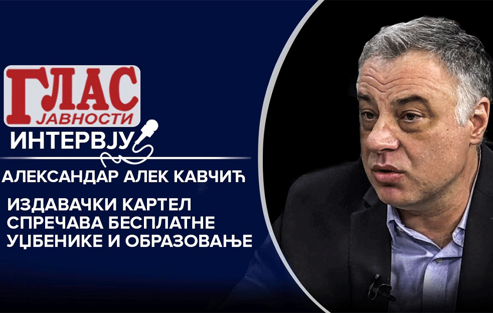 ALEKSANDAR KAVČIĆ: 'Izdavački kartel sprečava besplatne udžbenike i obrazovanje'! (VIDEO)