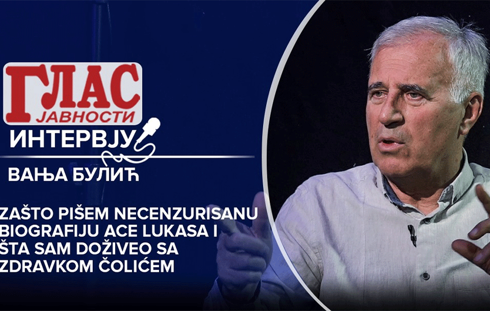 VANJA BULIĆ: Zašto pišem necenzurisanu biografiju Ace Lukasa i šta sam doživeo sa Zdravkom Čolićem na Hilandaru (VIDEO)