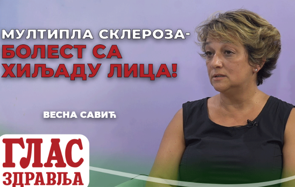 VESNA SAVIĆ, predsednica Udruženja obolelih od MULTIPLE SKLEROZE: To je bolest sa HILJADU lica! (VIDEO)