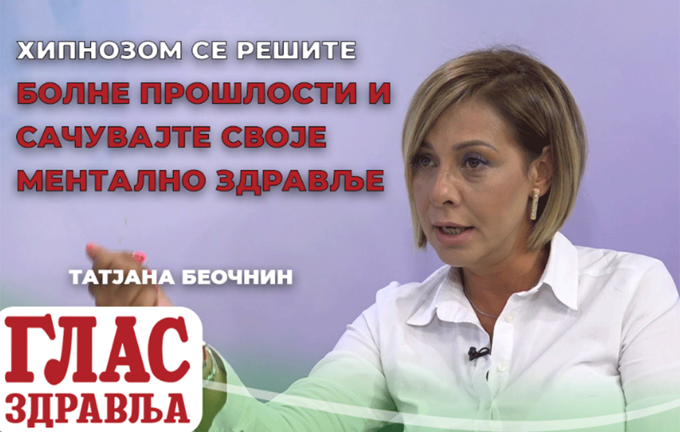 <span style='color:red;'><b>Hipnoterapeut</b></span> TATJANA BEOČANIN: Hipnozom se rešite bolne prošlosti i sačuvajte MENTALNO ZDRAVLJE (VIDEO)