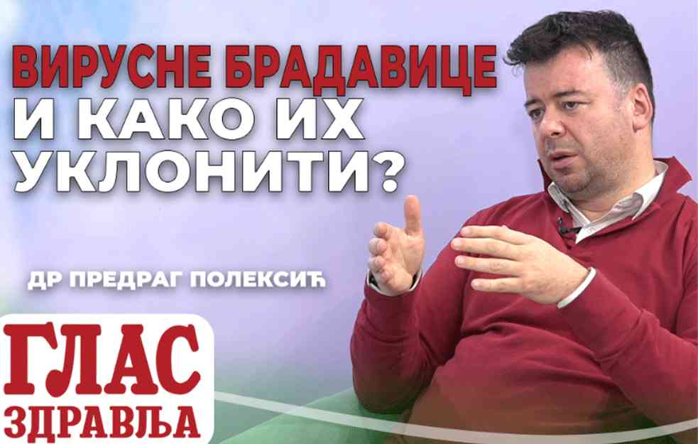 Dermatovenerolog Dr PREDRAG POLEKSIĆ: Virusne bradavice i kako ih TRAJNO ukloniti? (VIDEO)