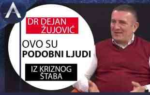 DR DEJAN ŽUJOVIĆ: ONI SU PODOBNI LJUDI IZ KRIZNOG ŠTABA (VIDEO)