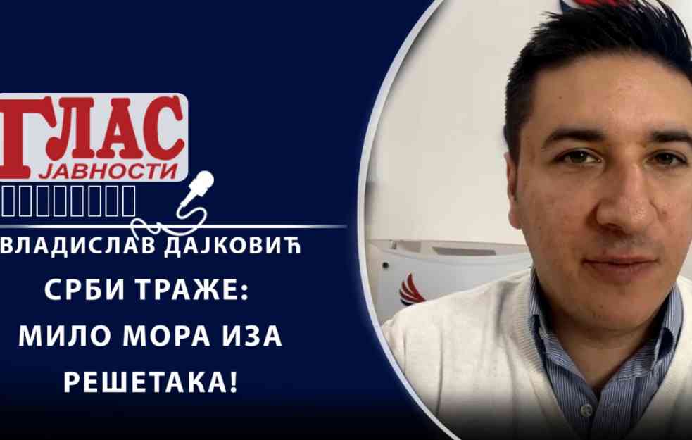 VLADISLAV DAJKOVIĆ: Milo Đukanović mora iza REŠETAKA (VIDEO)