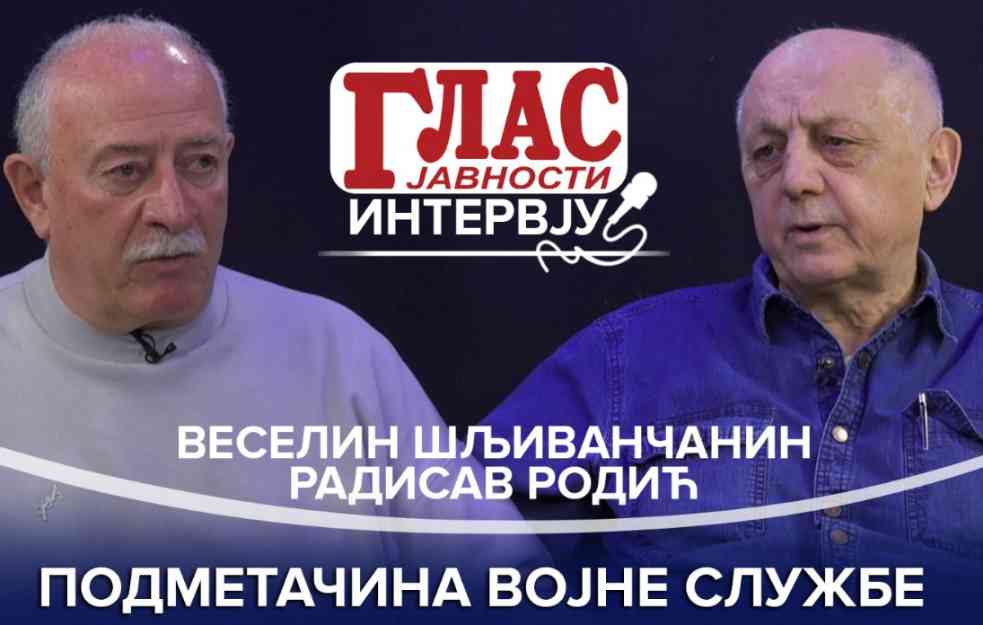 EKSKLUZIVNO! RADISAV RODIĆ i VESELIN ŠLJIVANČANIN progovorili o PODMETAČINI vojne službe (VIDEO)
