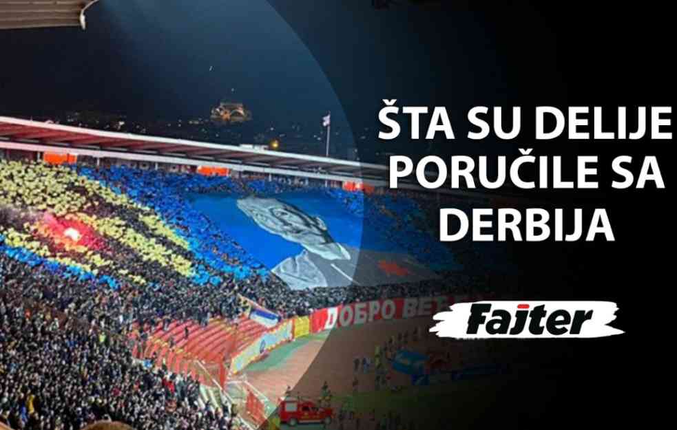 Šta su to delije poručile sa večitog derbija? (VIDEO)