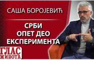 SAŠA BOROJEVIĆ: Srbi OPET deo eksperimenta (VIDEO)