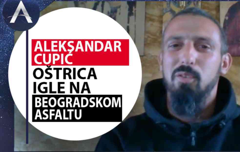 Beograđanin ALEKSANDAR CUPIĆ zbog droge živeo na ulici: Danas živi novi život (VIDEO)