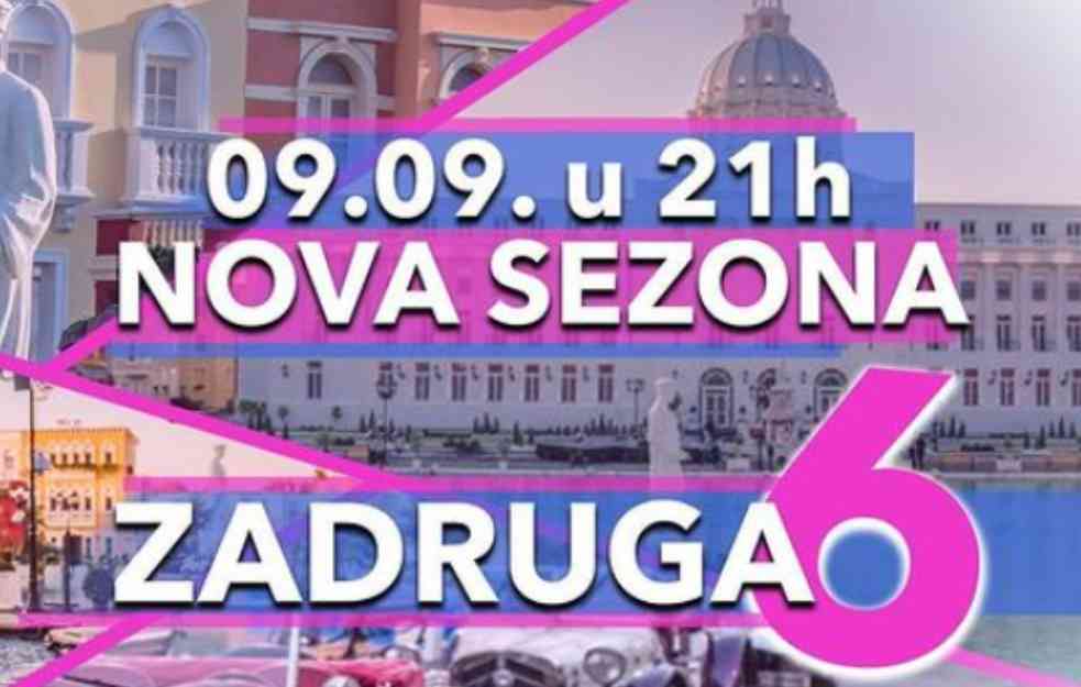 Kada počinje nova sezona rijalitija Zadruga 6