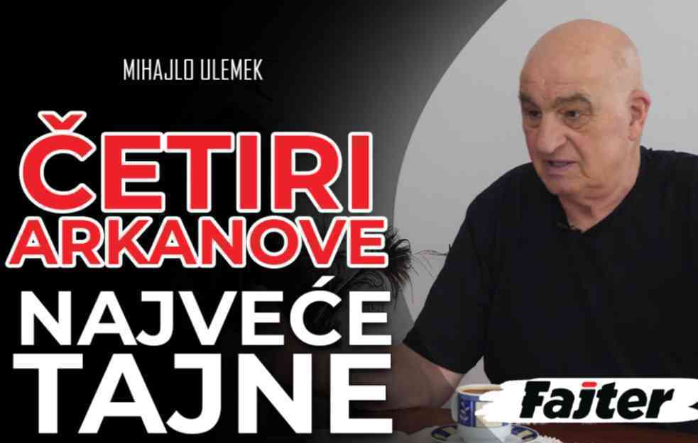 MIHAJLO ULEMEK: ČETIRI ARKANOVE NAJVEĆE TAJNE