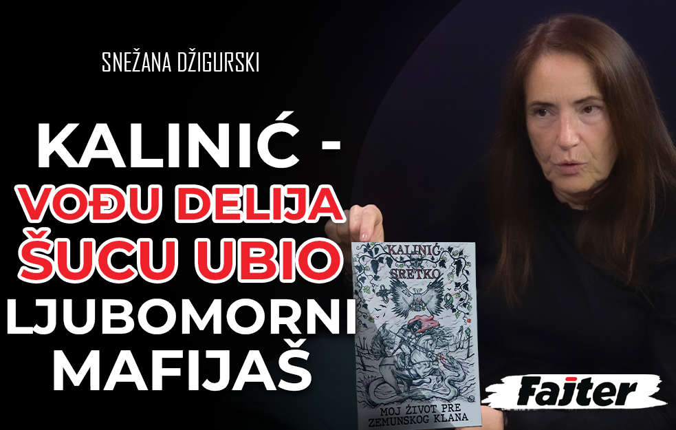 SNEŽANA DŽIGURSKI: SRETKO KALINIĆ PIŠE - VOĐU DELIJA ŠUCU UBIO LJUBOMORNI MAFIJAŠ (VIDEO)