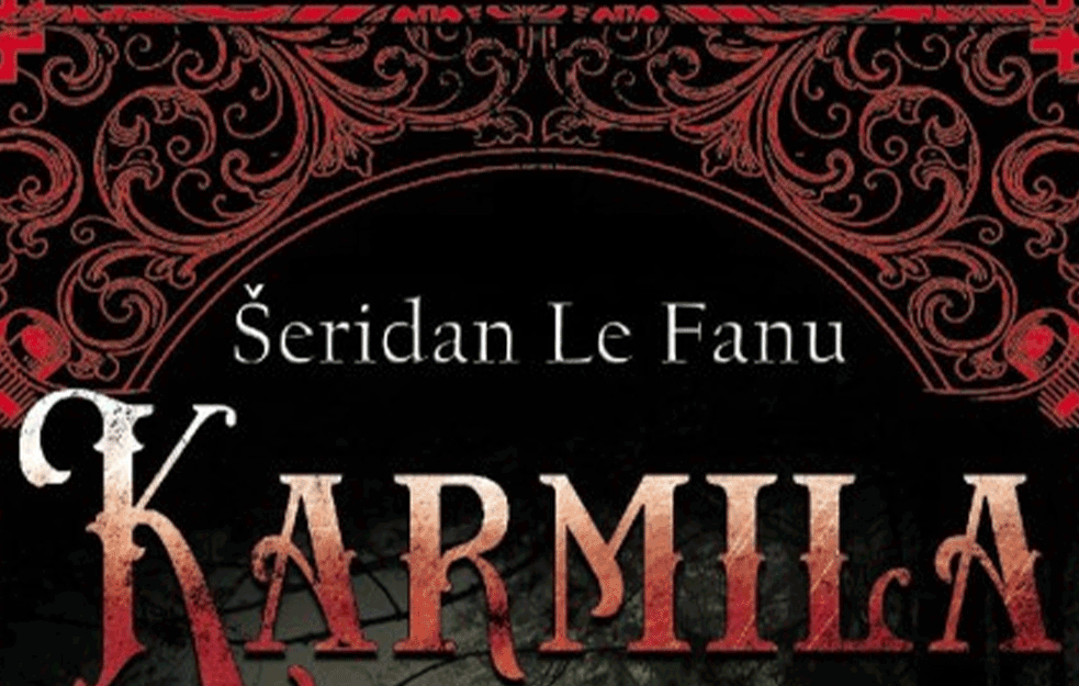KLASIK GOTSKE KNJIŽEVNOSTI KONAČNO NA SRPSKOM: '<span style='color:red;'><b>Karmila</b></span>', roman koji LEDI KRV U ŽILAMA!