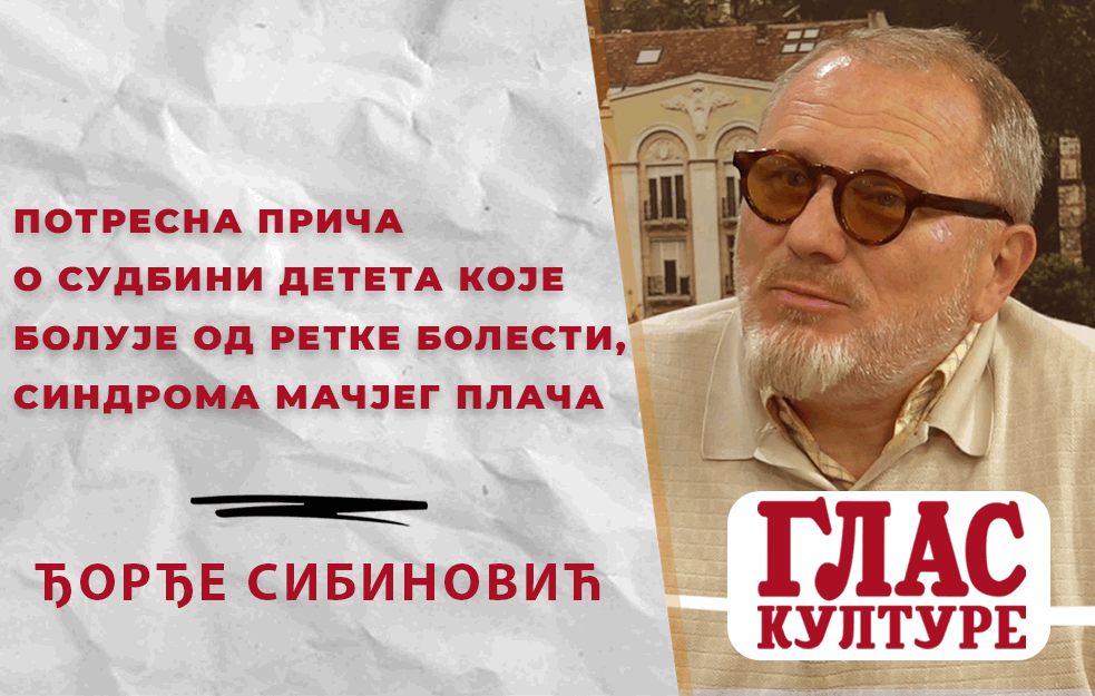 ŠTA JE SINDROM MAČJEG PLAČA: Priča o novom ROMANU Đorđa Sibinovića o devojčici sa RETKOM BOLEŠĆU (VIDEO) 