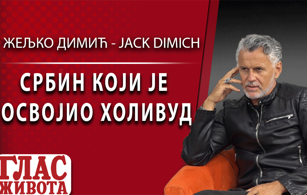 EKSKLUZIVNO ZA GLAS! Džek Dimič, Srbin koji je ZADIVIO Holivud i zvezda filma TESLIN NAROD! Ja sam sa Balkana (VIDEO)