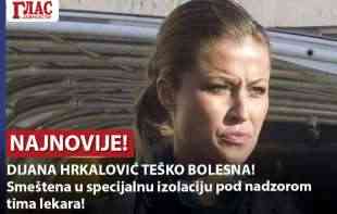 MEGAEKSKLUZIVNO! DIJANA HRKALOVIĆ TEŠKO BOLESNA Smeštena u specijalnu izolaciju pod nadzorom tima lekara (<span style='color:red;'><b>EKSKLUZIVA</b></span>N VIDEO)