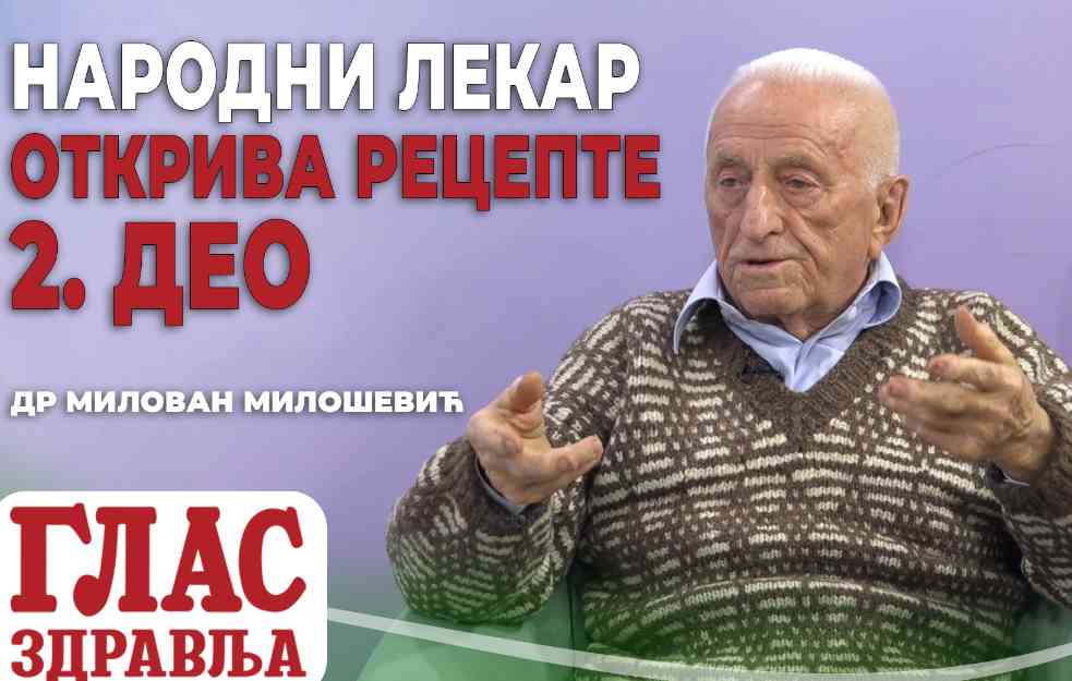 SVE O POSTU I VAŠEM ZDRAVLJU: Narodni lekar Milovan Milošević otkriva recepte - 2. DEO (VIDEO)