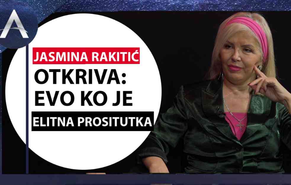 JASMINA ANA OTKRIVA: Evo ko je ELITNA PROSTITUTKA (VIDEO)