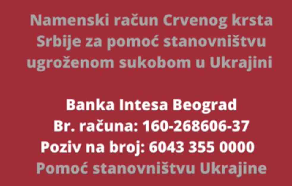 Crveni krst Srbije otvorio namenski račun za pomoć građanima Ukrajine (FOTO)
