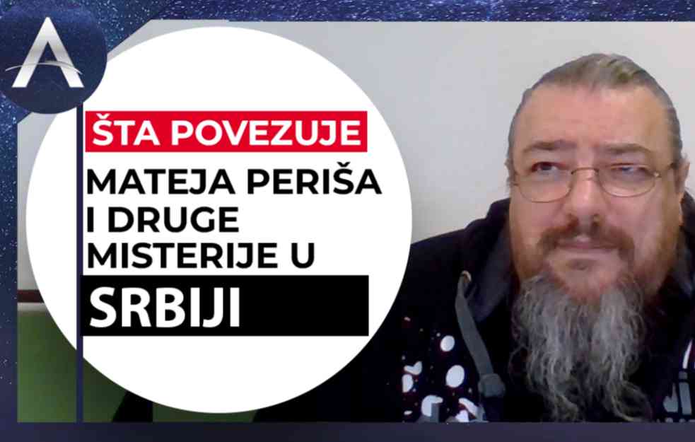 Šta povezuje Mateja Periša i druge MISTERIJE u Srbiji? (VIDEO)