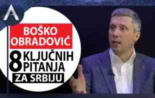 BOŠKO OBRADOVIĆ: Ovo je osam KLJUČNIH pitanja za Srbiju (VIDEO)
