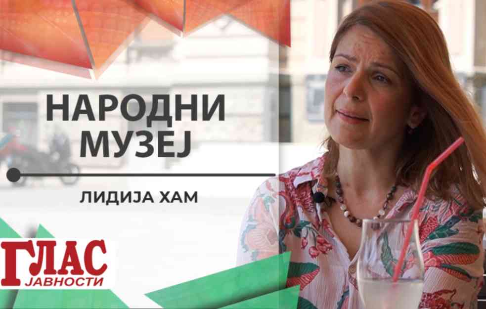 LIDIJA HAM, kustos Narodnog muzeja: Koji je eksponat najposećeniji i čime bi trebalo da se ponosimo? (VIDEO)