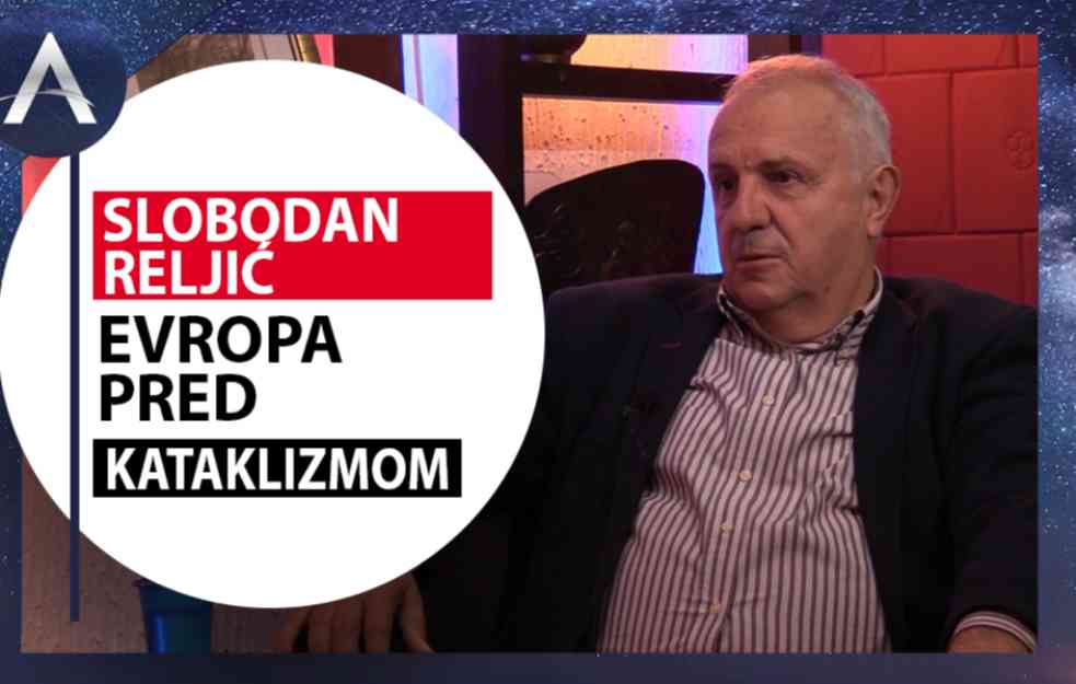 SLOBODAN RELJIĆ: Evropa pred kataklizmom (VIDEO)