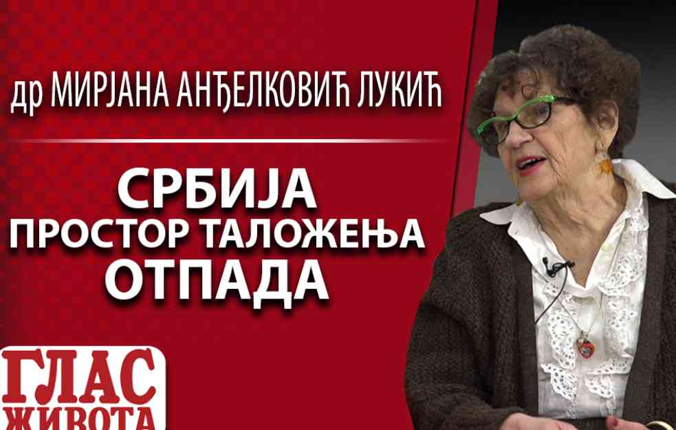 Dr MIRJANA ANĐELKOVIĆ LUKIĆ: Srbija - prostor taloženja otpada (VIDEO)