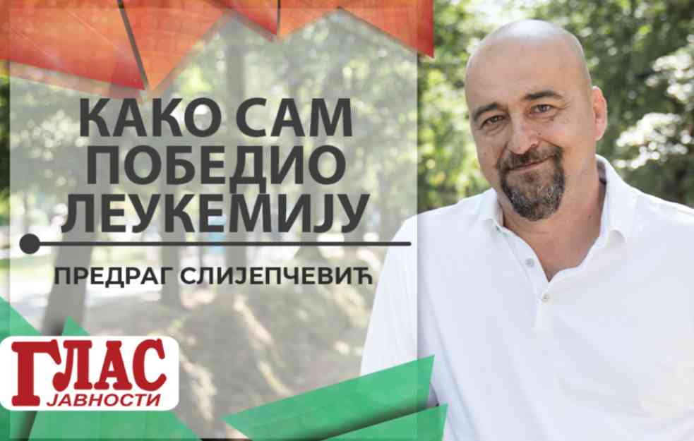 PREDRAG SLIJEPČEVIĆ: Kako sam pobedio LEUKEMIJU (VIDEO)
