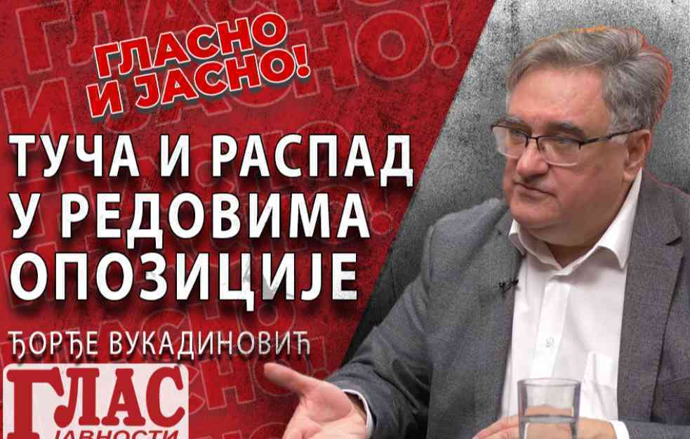 ĐORĐE VUKADINOVIĆ: ANTI - BOJKOT OPOZICIJA RUŠI ĐILASA  